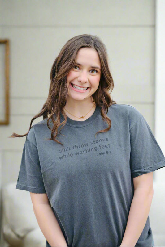 Can't Throw Stones While Washing Feet - Pepper Tee